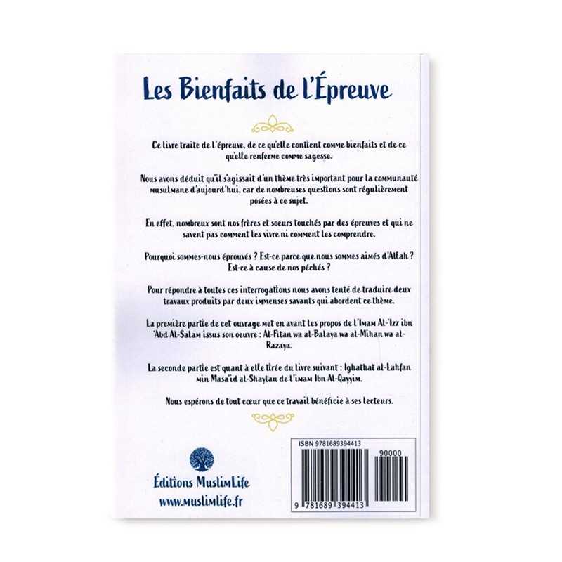 Les Bienfaits de l’Épreuve - Al-'Izz Ibn 'Abd Al-Salam &amp; Ibn Al-Qayyim - Editions MuslimLife - Librairie Al Minhaj