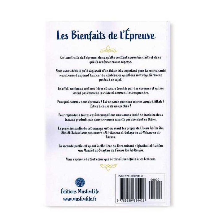 Les Bienfaits de l’Épreuve - Al-'Izz Ibn 'Abd Al-Salam &amp; Ibn Al-Qayyim - Editions MuslimLife