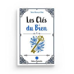 Les Clés du Bien - Abd Al-Razzaq Al-Badr - Editions MuslimLife - Librairie Al Minhaj