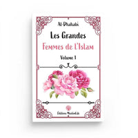 Livre "Les Grandes Femmes de l'Islam" Volume 1 d'Al-Dhahabi, édition Muslim Life, couverture avec titre et auteur visible.