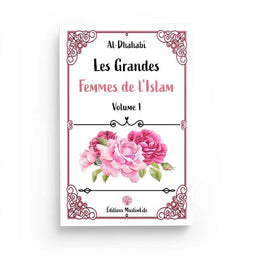 Livre "Les Grandes Femmes de l'Islam" Volume 1 par Al-Dhahabi, édition Muslim Life, couverture avec titre et design traditionnel.