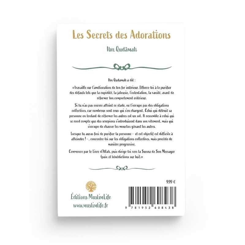 Les Secrets des Adorations - Ibn Qudamah - Editions MuslimLife - Librairie Al Minhaj