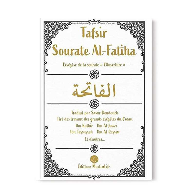 Livre Tafsir Sourate Al-Fatiha par Muslim Life, avec exégèses des grands érudits du Coran, couverture avec titre et logo.