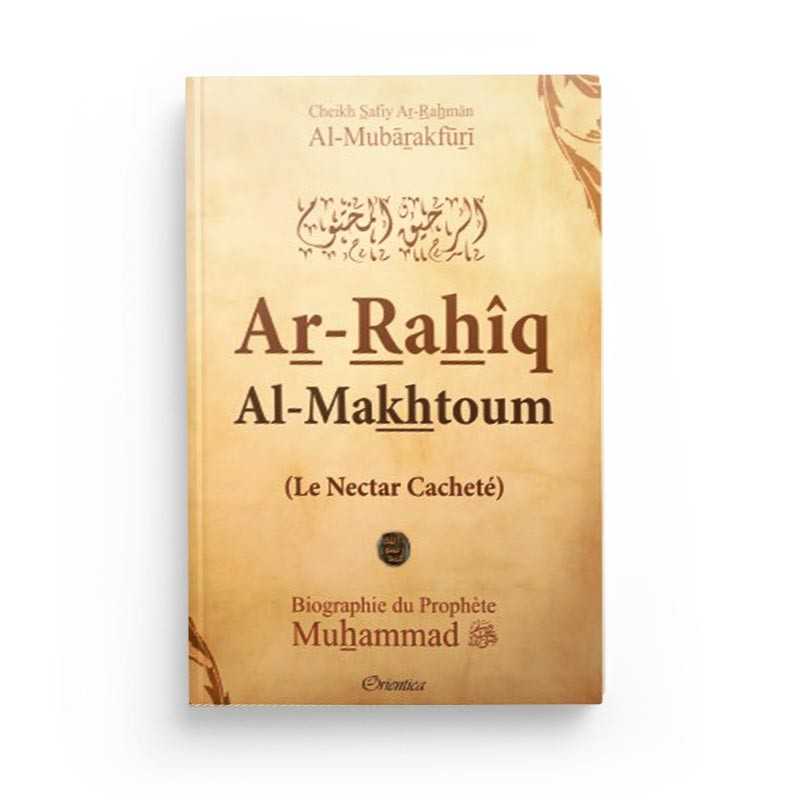 Livre en français "Le Nectar Cacheté" d'Orientica, biographie souple du Prophète Muhammad (SAW) avec couverture illustrée.