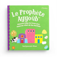 Livre Le Prophète Ayyoûb d'Orientica, récit tiré du Coran pour remercier Allah de Ses bienfaits, couverture avec titre et design.