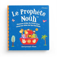 Livre Orientica "Le Prophète Noûh" avec couverture illustrée, histoires tirées du Coran pour remercier Allah, ̤édition orientique.