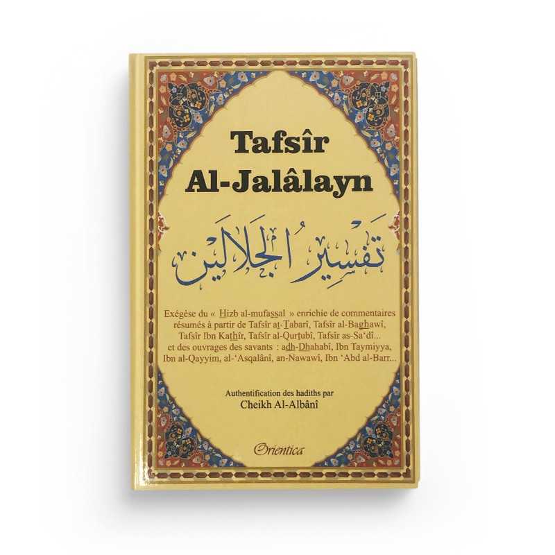 Livre Tafsîr al-Jalâlayn, exégèse coranique enrichie de commentaires de plusieurs savants, publié par Orientica.