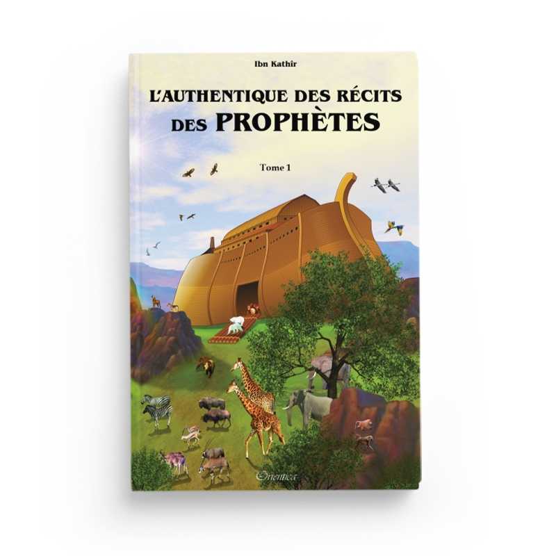 L'Authentique des Récits des Prophètes (Histoires Illustrées) - 2 Tomes, Éditions Orientica - Librairie Al Minhaj