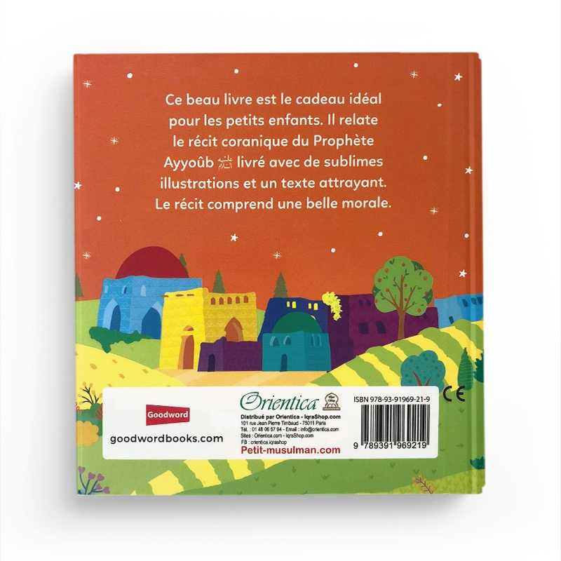 Livre pour enfants "L'Histoire du Prophète Ayyoûb" de Saniyasnain Khan, couverture illustrée, publié par Orientica
