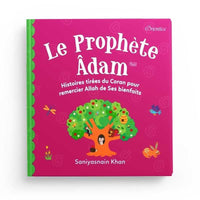 Livre pour enfant Le Prophète Âdam d'Orientica, histoires tirées du Coran pour remercier Allah de Ses bienfaits, couverture colorée.
