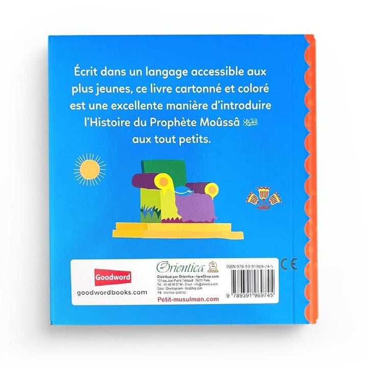 Le Prophète Moûssâ - Histoires Tirées du Coran pour Remercier Allah de Ses Bienfaits, Orientica, Goodword