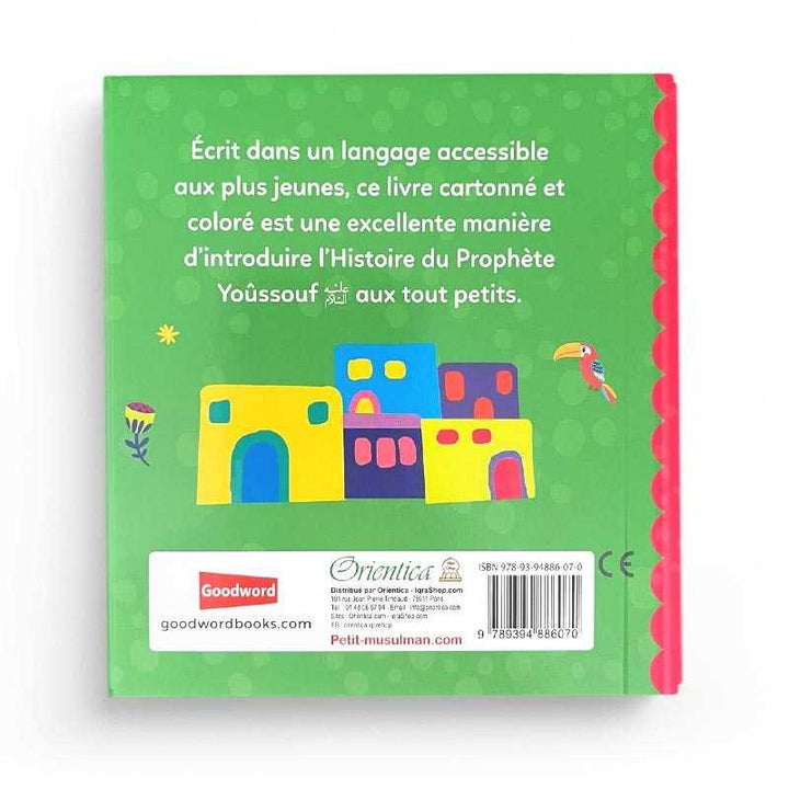 Le Prophète Yoûssouf - Histoires Tirées du Coran pour Remercier Allah de Ses Bienfaits, Orientica, Goodword
