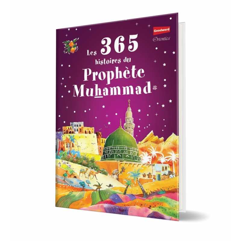 Livre pour enfant "Les 365 Histoires du Prophète Muhammad" par Orientica, couverture avec titre coloré et illustrations.
