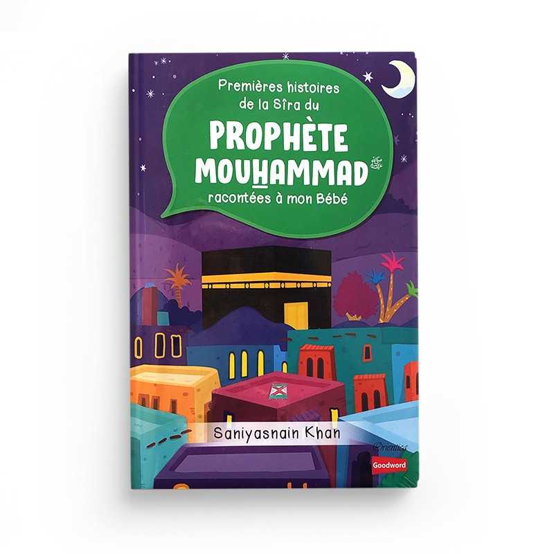 Livre pour enfants "Premières Histoires de la Sîra du Prophète Mouhammad" de Orientica, couverture illustrée colorée.