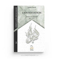 L'Ostentation - Tome 2 (Nouvelle Édition) - Spiritualité Musulmane - Lyess Chacal - Librairie Al Minhaj