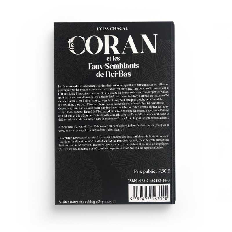 Livre "Le Coran et les Faux-Semblants de l'Ici-Bas" de Lyess Chacal, publié par Oryms, couverture illustrée avec titre visible.