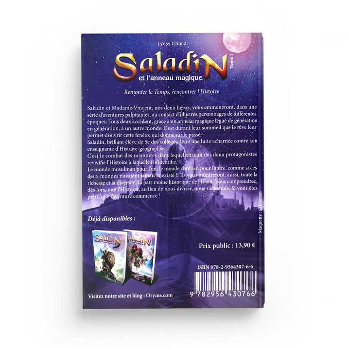Saladin et l'Anneau Magique - Tome 1 - Remonter le Temps, Rencontrer l'Histoire - Lyess Chacal - Oryms