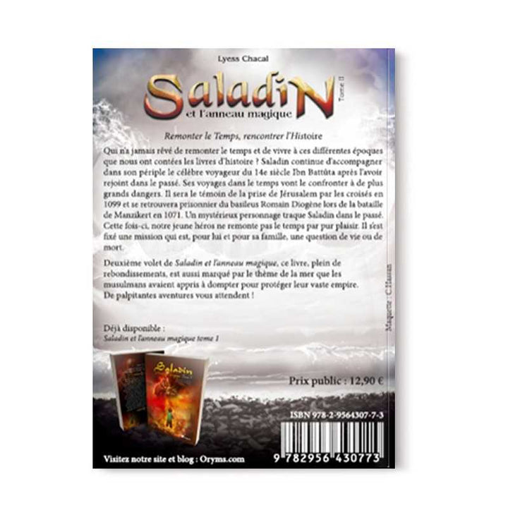 Saladin et l’Anneau Magique - Tome 2 - Remonter le Temps, Rencontrer l’Histoire - Lyess Chacal - Oryms