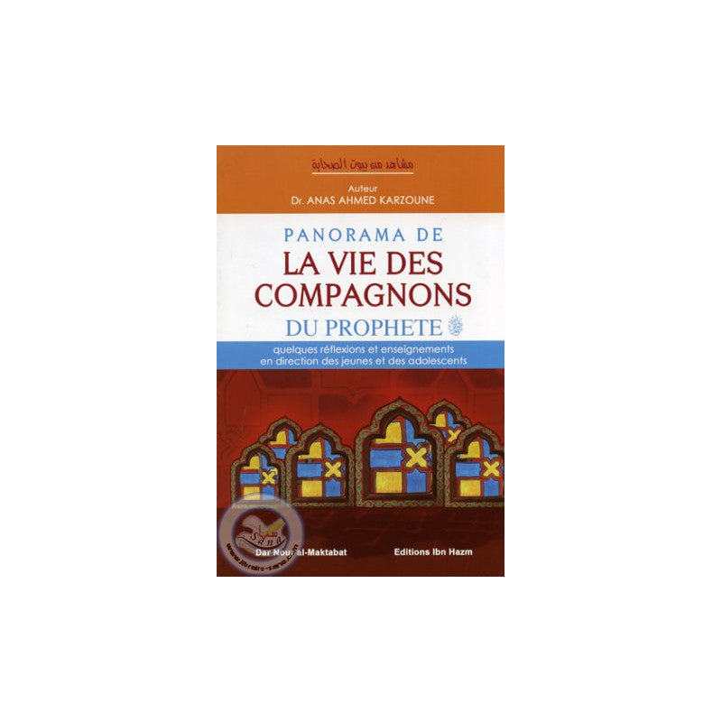 Panorama de la vie des Compagnons du Prophète - Librairie Al Minhaj