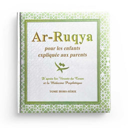 Ar-Ruqya Pour Les Enfants, Expliquée Aux Parents - Editions Sana - Librairie Al Minhaj