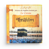 Histoires des Prophètes racontées par le Coran - Abraham - (Tome 3) - Pixelgraf - Librairie Al Minhaj