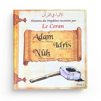 Livre enfant Histoires des Prophètes racontées par le Coran, Tome 1, illustré avec Adam, Idris et Nuh, publié par Pixelgraf.