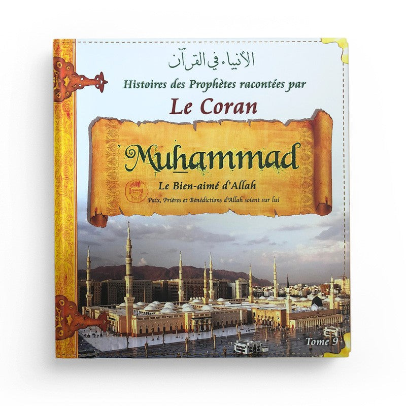 Livre pour enfant "Histoires des Prophètes" par Pixelgraf, tome 9, illustré, racontant l'histoire de Mohammad dans le Coran.