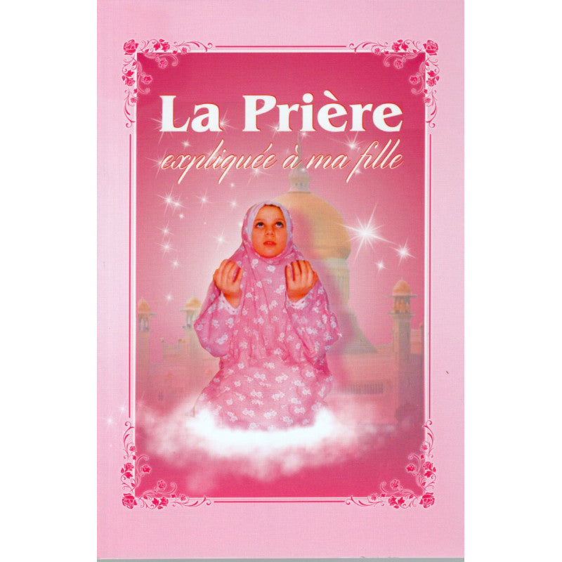 Livre pour enfants "La Prière Expliquée à Ma Fille" de Pixelgraf, couverture avec titre coloré et illustration illustrative.