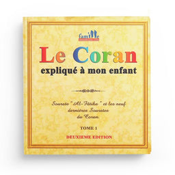 Livre pour enfant "Le Coran expliqué à mon enfant" Tome 1 par Pixelgraf, couverture avec titre et illustration colorée.