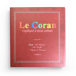 Le Coran expliqué à mon enfant (Tome 9): Sourates 'Al-Qalam', 'Al Mulk' et 'Ayatu-l-Kursiy' - Pixelgraf - Librairie Al Minhaj