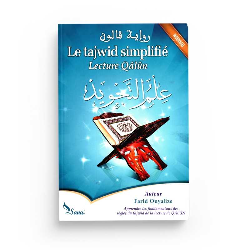 Livre d'apprentissage du Tajwid et lecture du Coran en français, Le Tajwid Simplifié Qâlûn par Farid Ouyalize, édition Sana.