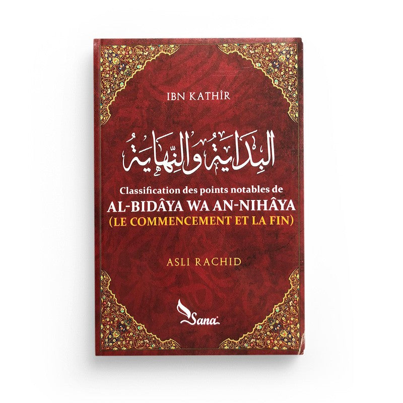 Livre Ibn Kathir Al-Bidaya wa an-Nihaya de Sana Édition, ouvrage religieux et historique visible avec couverture et titre.