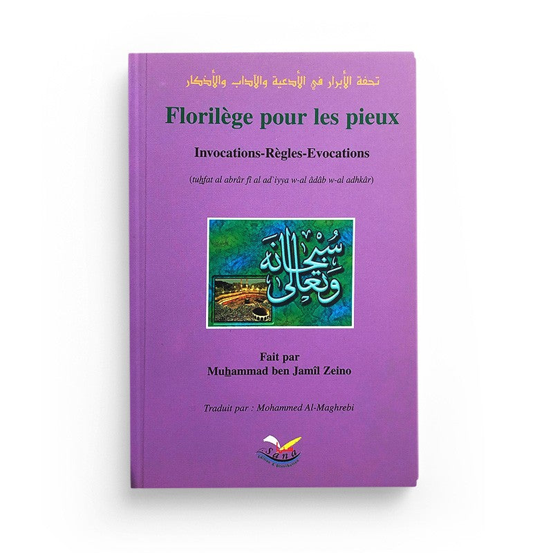 Livre Florilège pour les Pieux par Mohammad ben Jamil Zeino, édition Sana, couverture avec titre et illustrations visibles.