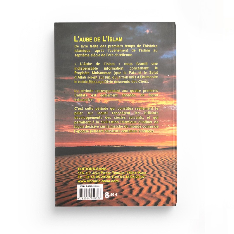 L'Aube de l'Islam - Dr Abd esh-Shâfi - Sana Édition - Librairie Al Minhaj