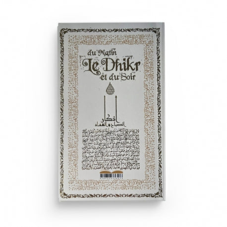 Livre de prières Le Dhikr du Matin et du Soir en arabe, français et phonétique, édition de poche de Sana Edition.