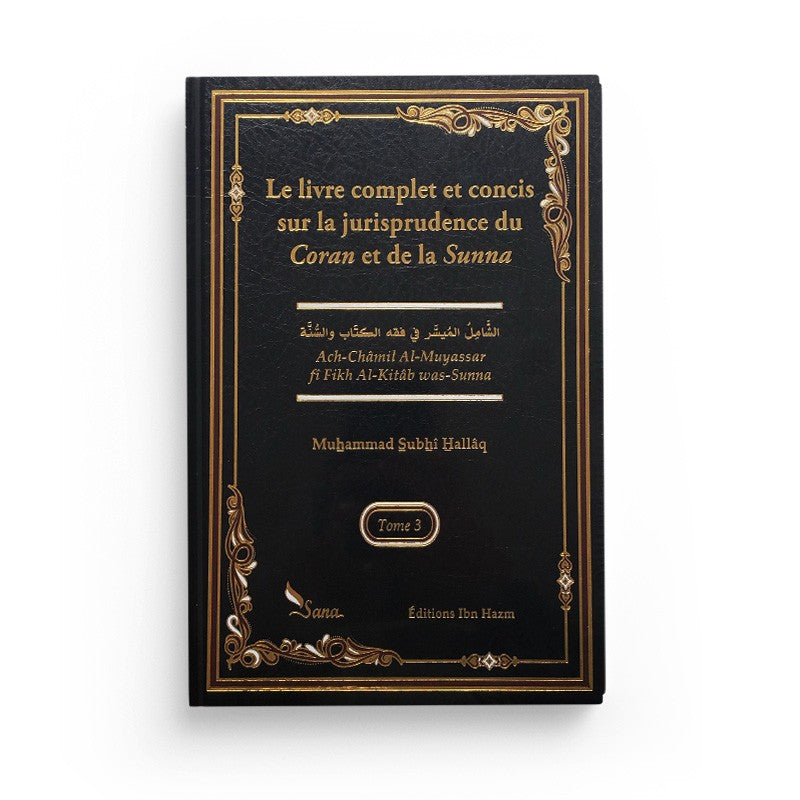 Livre en trois tomes sur la jurisprudence du Coran et de la Sunna, par M. Subhî Hallâq, édition Sana, visible en gros plan