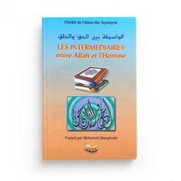 Livre de Sana Édition sur les intermédiaires entre Allah et l'homme selon Ibn Taymiyya, couverture avec titre et logo.