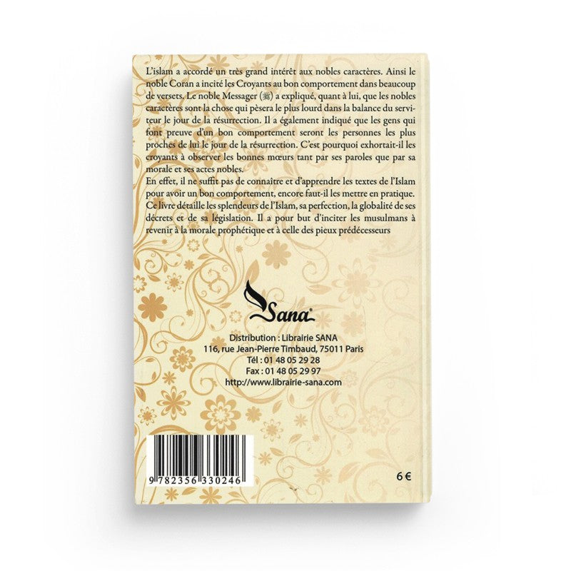 Livre Les Nobles Caractères de Makârim Al-Akhlâq de Shaykh Ibn Al-Outhaymîn, édition Sana, couverture avec titre visible.