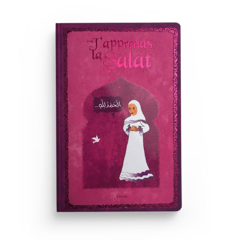 Livre enfant "J'apprends la Salât" version fille, format poche, illustré, par Mahrez L'Andoulsi, éditions Sana.