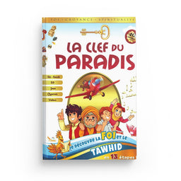 Livre pour enfant La Clef du Paradis de SanaKids, découverte de la foi et du Tawhid en 13 étapes, couverture colorée.