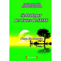 Les Ruses De Satan Contre Les Descendants D’Adam