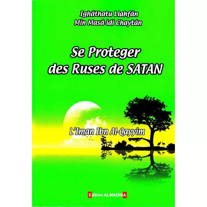 Les Ruses De Satan Contre Les Descendants D’Adam