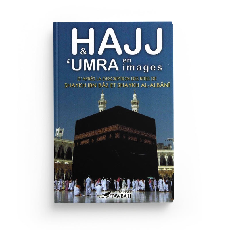 Livre Tawbah Edition sur le Hajj et l'Umra en images, par Ibn Baz et Albani, couverture avec titre et illustrations.