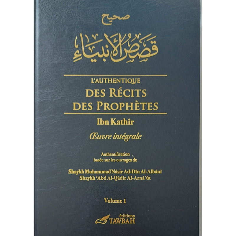 Livre Tawbah Edition L’Authentique Des Récits Des Prophètes en 2 volumes, par Ibn Kathir, couverture avec titre et logo.
