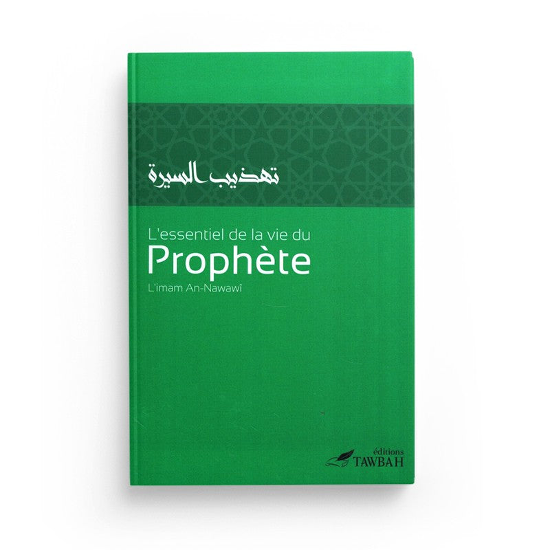 Livre Tawbah Edition "L'Essentiel de la vie du Prophète" d'An Nawawi, couverture avec titre et design sobre.