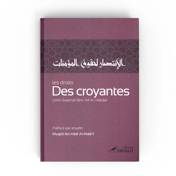 Livre Tawbah Edition Les Droits Des Croyantes d'Umm Salamah Al-'Abbasî, couverture avec titre visible, livre de religion musulmane.