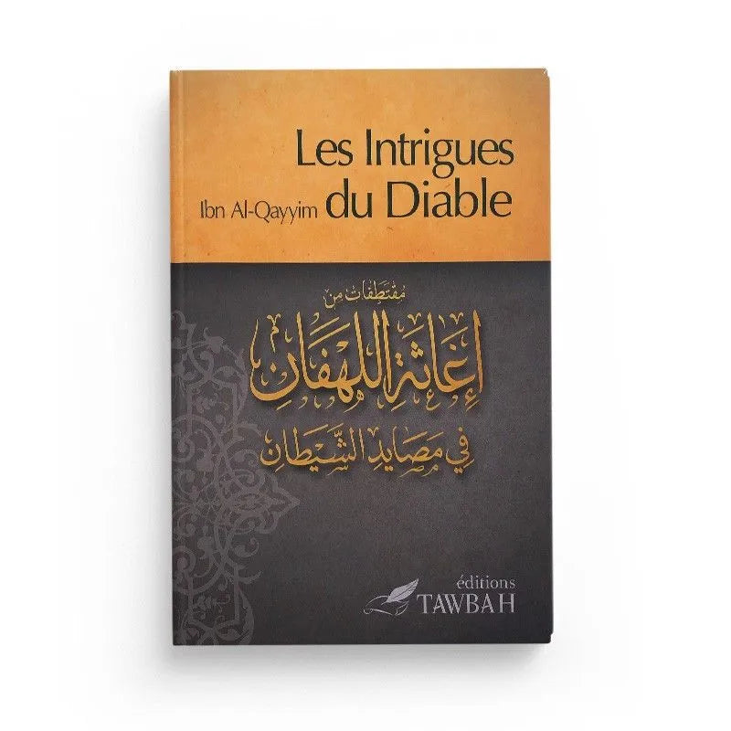 Livre Les Intrigues du diable d'Ibn Qayyim Al-Jawziyya, édition Tawbah, avec couverture visible et titre en gros caractères.