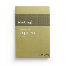 Livre "Les secrets de la prière" d'Ibn Qayyim, publié par Tawbah Edition, couverture avec titre en arabe et design sobre.