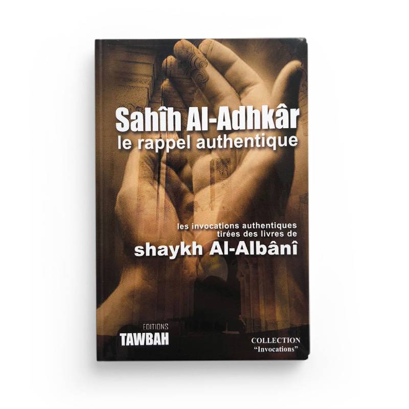 Livre Sahih Al Adhkar de Shaykh Al-Albani, édition Tawbah, ouvert sur pages avec texte arabe et titre visible.