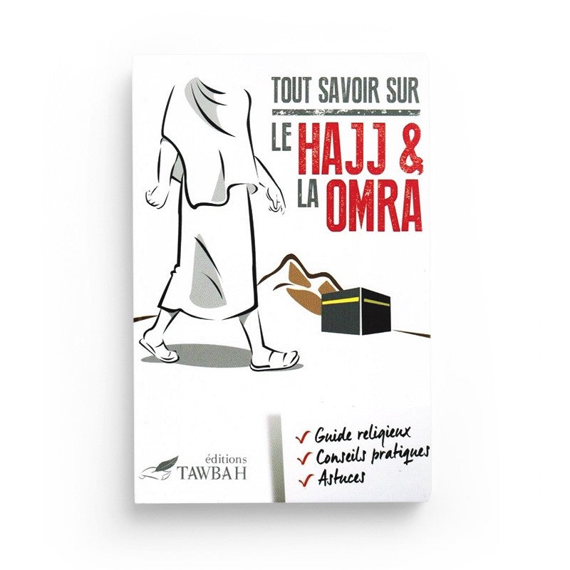 Livre Tawbah Edition "Tout Savoir Sur Le Hajj & La Omra" avec couverture colorée et titre visible.